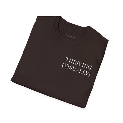 Thriving (Visually) T-Shirt — "No further investigation needed" Minimal Graphic Tee