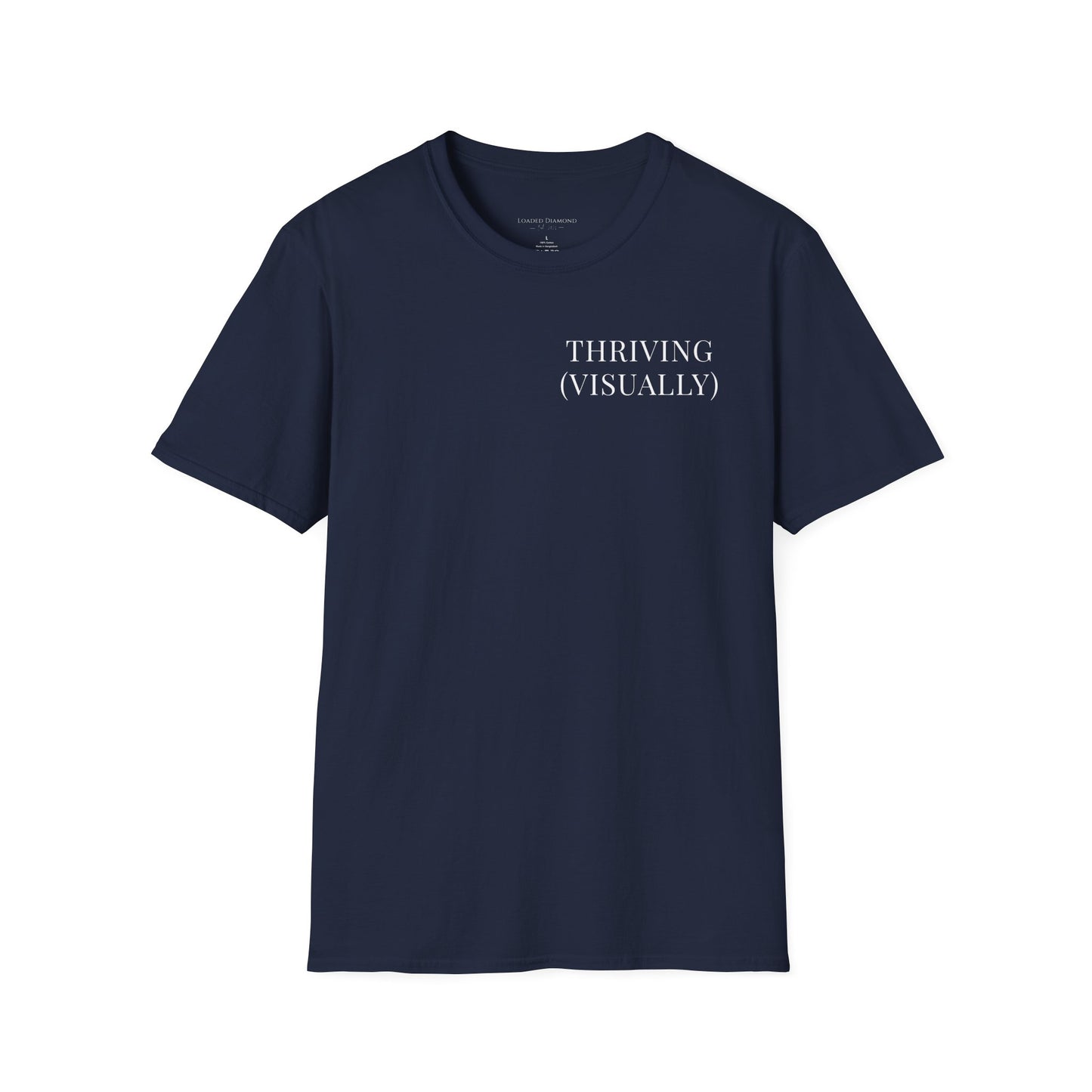 Thriving (Visually) T-Shirt — "No further investigation needed" Minimal Graphic Tee