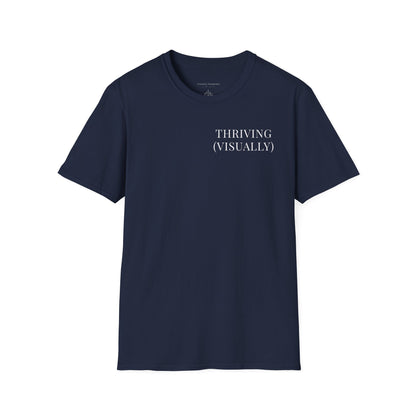Thriving (Visually) T-Shirt — "No further investigation needed" Minimal Graphic Tee