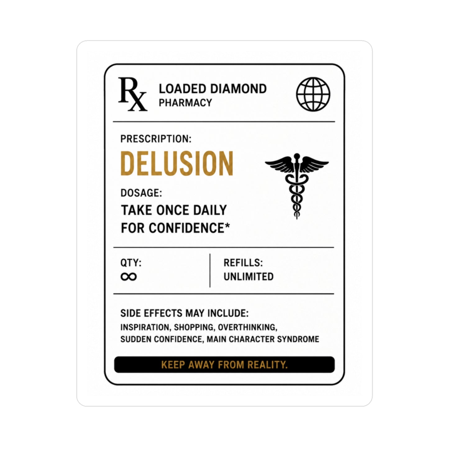 Delusion Prescription Vinyl Sticker — Pharmacy Rx Label Kiss-Cut Decal