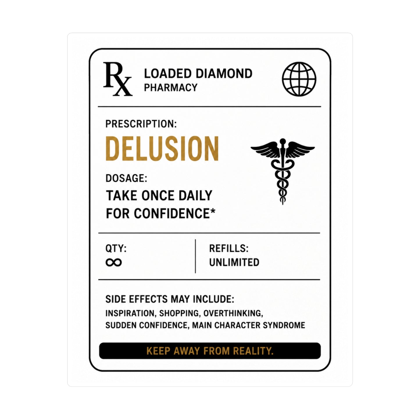 Delusion Prescription Vinyl Sticker — Pharmacy Rx Label Kiss-Cut Decal