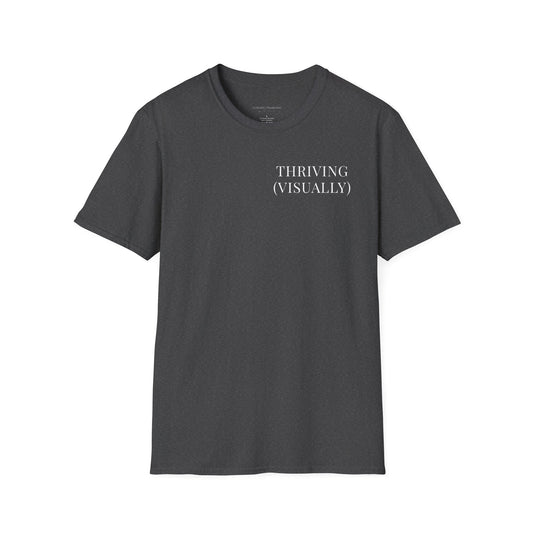 Thriving (Visually) T-Shirt — "No further investigation needed" Minimal Graphic Tee