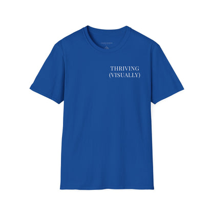 Thriving (Visually) T-Shirt — "No further investigation needed" Minimal Graphic Tee
