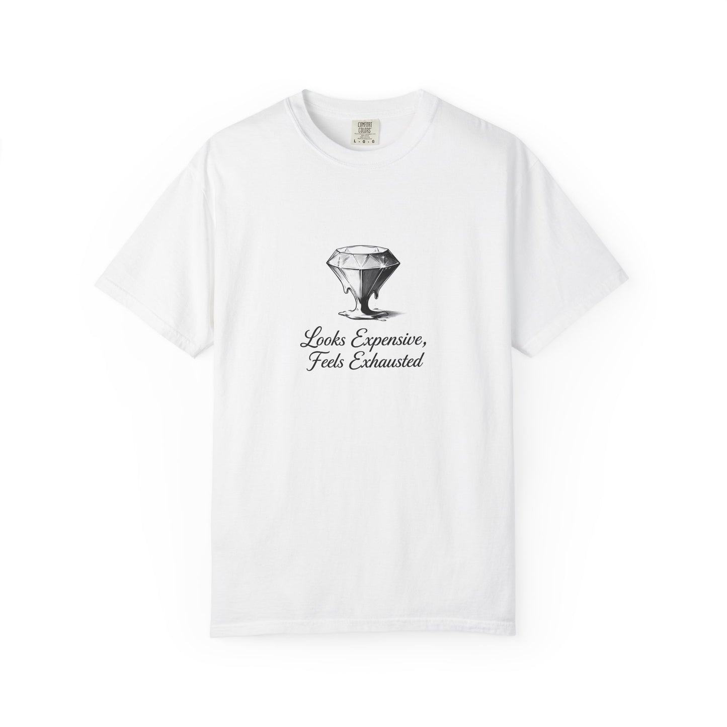 Looks Expensive Feels Exhausted T-Shirt — Diamond Graphic Casual Tee