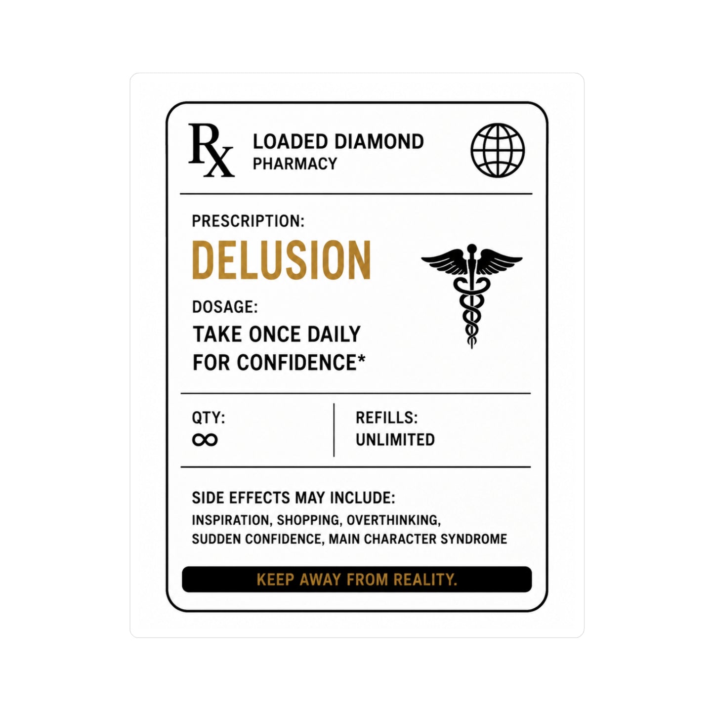 Delusion Prescription Vinyl Sticker — Pharmacy Rx Label Kiss-Cut Decal