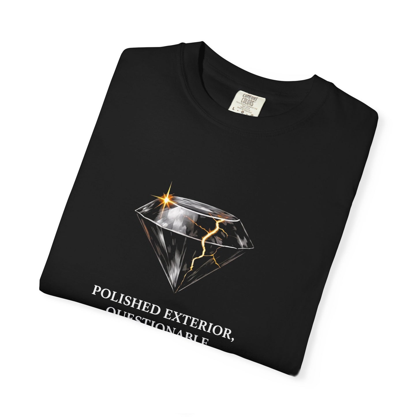 Diamond Graphic T-Shirt — "Polished Exterior, Questionable Decisions"