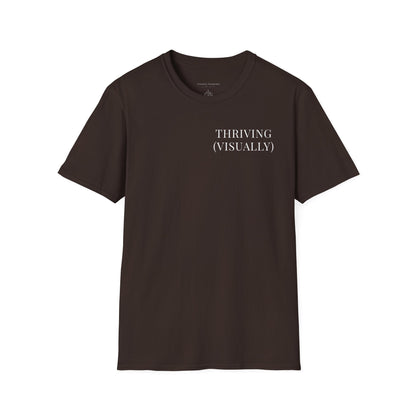 Thriving (Visually) T-Shirt — "No further investigation needed" Minimal Graphic Tee