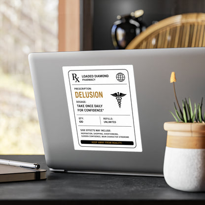 Delusion Prescription Vinyl Sticker — Pharmacy Rx Label Kiss-Cut Decal