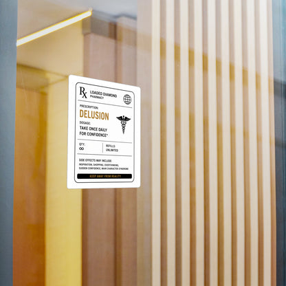 Delusion Prescription Vinyl Sticker — Pharmacy Rx Label Kiss-Cut Decal