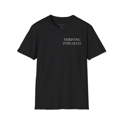 Thriving (Visually) T-Shirt — "No further investigation needed" Minimal Graphic Tee