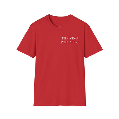 Thriving (Visually) T-Shirt — "No further investigation needed" Minimal Graphic Tee