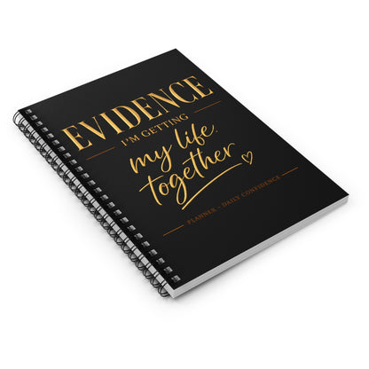 Notebook — "Evidence I'm Getting My Life Together" Gold Script Spiral Journal