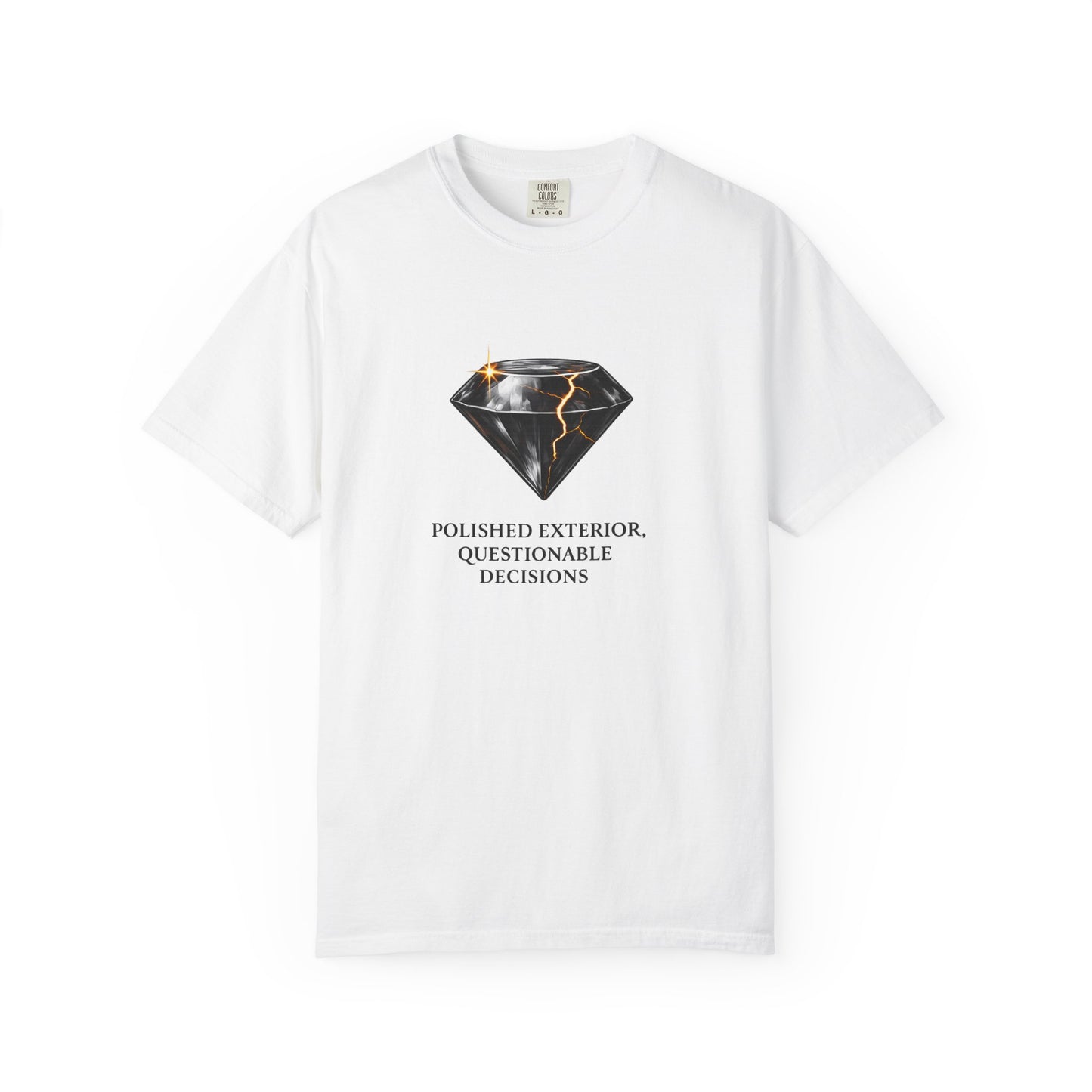 Diamond Graphic T-Shirt — "Polished Exterior, Questionable Decisions"